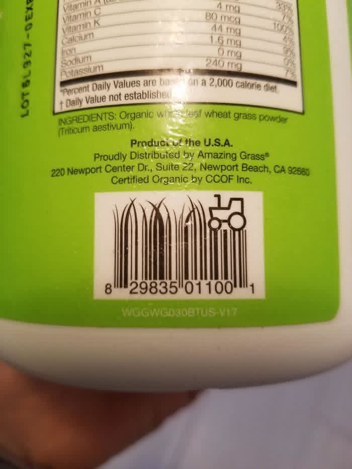 Vitamin A  4  mcg  0%  
Vitamin C  80  mg  89%  
Vitamin K  44  mcg  37%  
Calcium  1.6  mg  0%  
Iron  0  mg  0%  
Sodium  220  mg  9%  
Potassium  1%  

*Percent Daily Values are based on a 2,000 calorie diet.  
** Daily Value not established.  

INGREDIENTS: Organic wheat grass powder (Triticum aestivum).  

Product of the U.S.A.  
Proudly Distributed by Amazing Grass®  
220 Newport Center Dr., Suite 22, Newport Beach, CA 92660  
Certified Organic by CCOF Inc.  

8  29835  01100  1  
WGGWGD30BTUS-V17