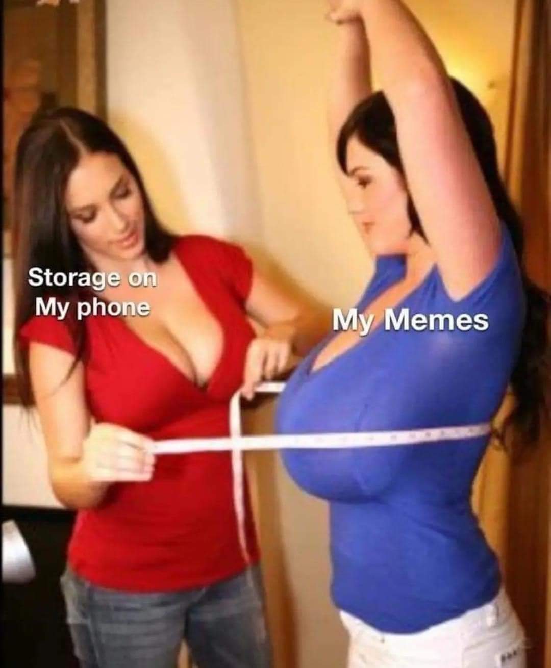 Storage on my phone
My Memes