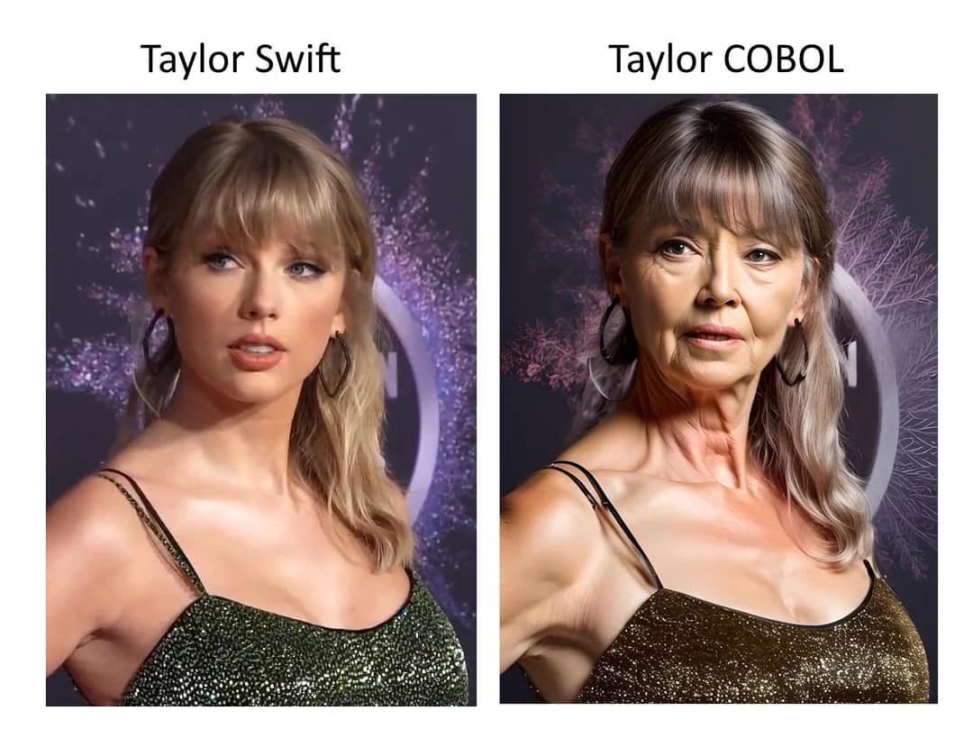 Taylor Swift
Taylor COBOL