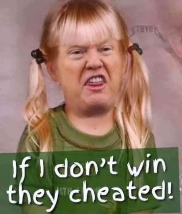 If I don't win
They cheated!