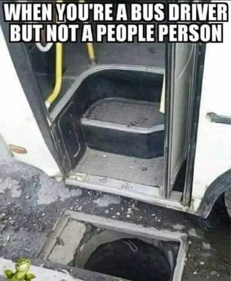 When you are a bus driver but not a people person