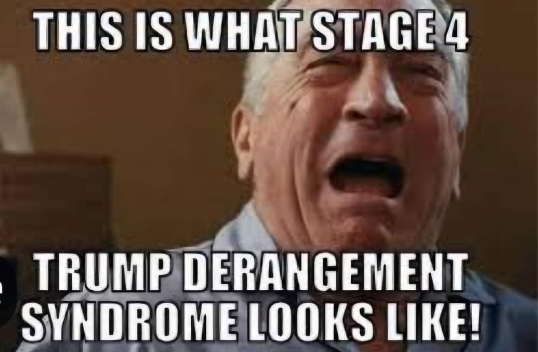 This is what stage 4 Trump derangement syndrome looks like