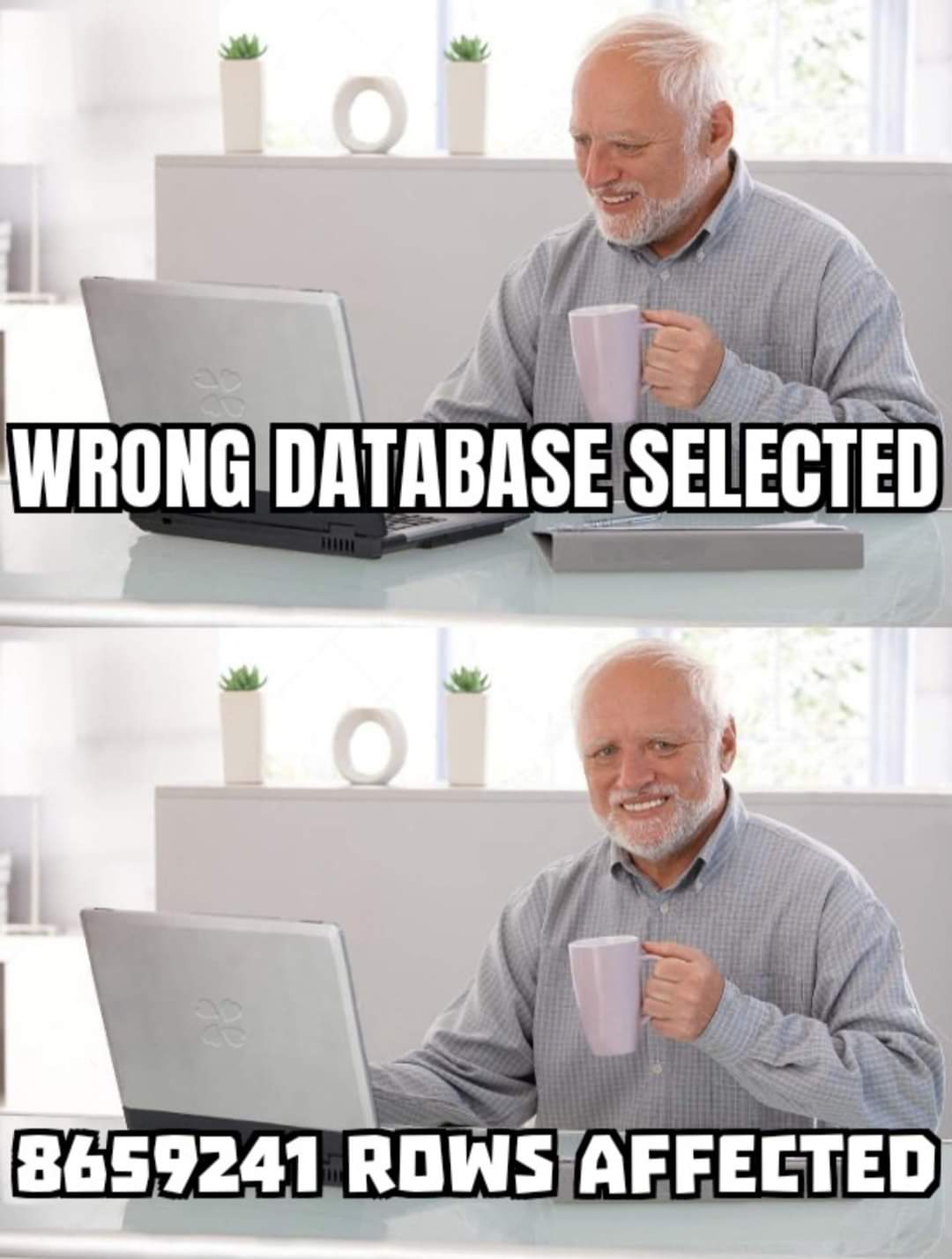 Wrong database selected
8659241 rows affected