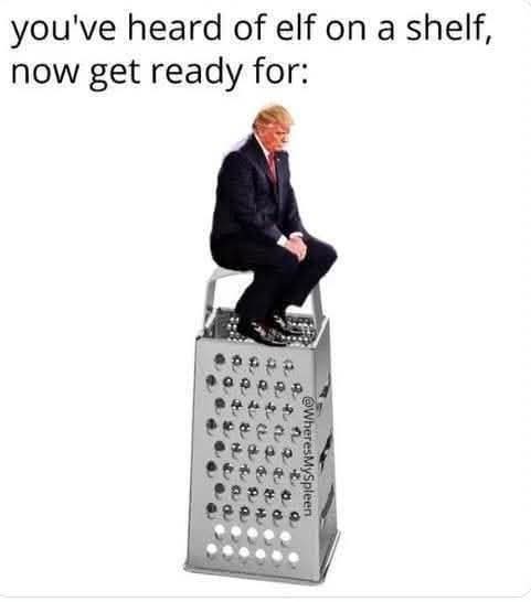 You've heard of elf on a shelf,  
now get ready for:  
