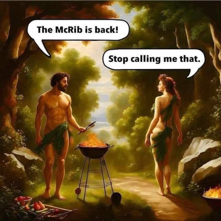 The McRib is back!
Stop calling me that.