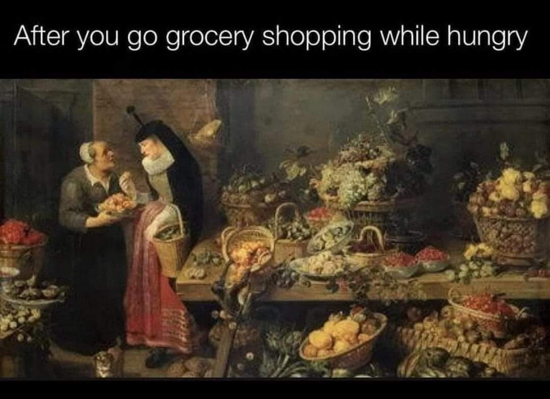 After you go grocery shopping while hungry