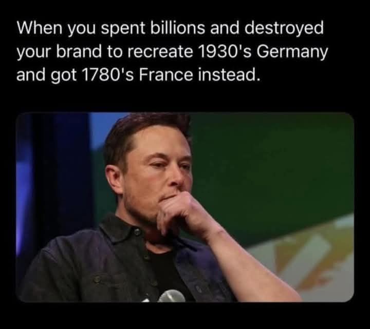 When you spent billions and destroyed your brand to recreate 1930's Germany and got 1780's France instead.