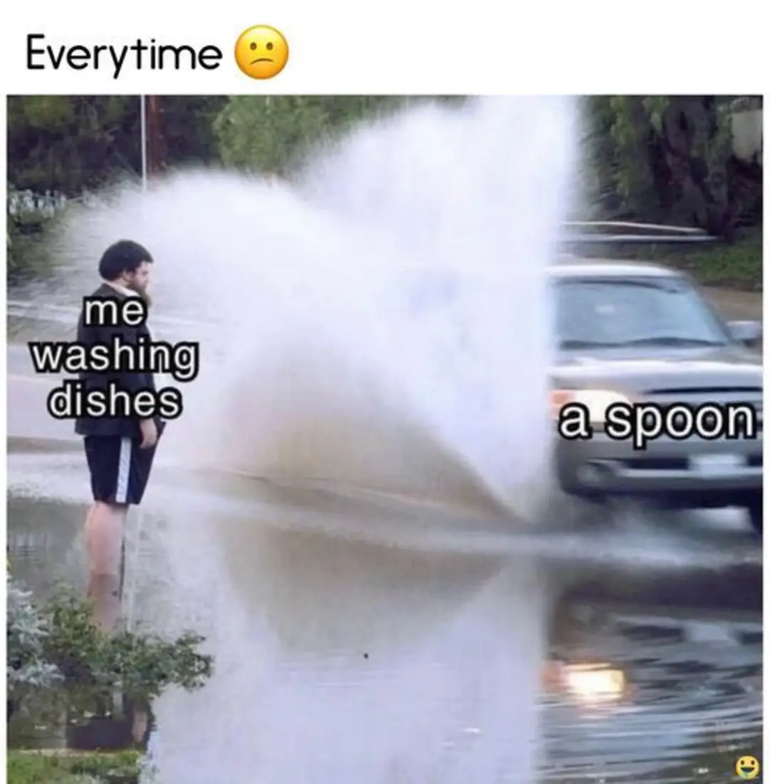 Me washing Dishes
a spoon
everytime