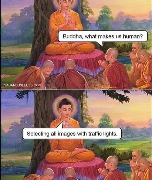 Buddha, what makes us human?
Selecting all images with Traffic lights.