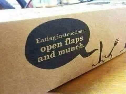 Eating instructions: Open flaps and munch.