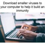 Smaller viruses